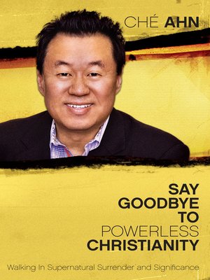 cover image of Say Goodbye to Powerless Christianity